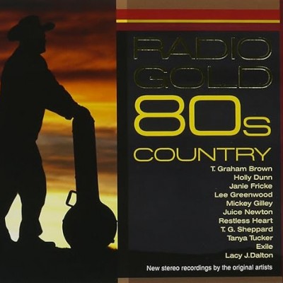 Radio Gold 80s Country-T.Graham Brown,Holly Dunn,Janie Fricke...