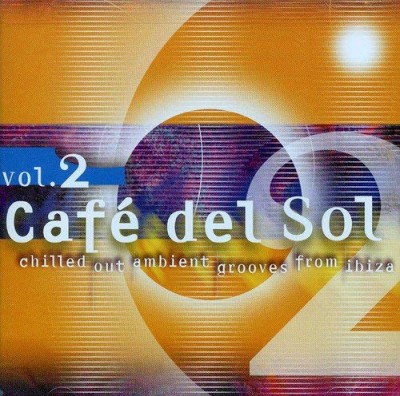 CAFE DEL SOL-Ibizarre,Genuine,Natural Trance,Tierra Negra,Trincha Danc