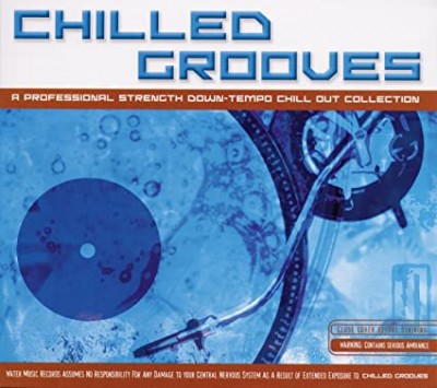 CHILLED GROOVES-T Spigot,Electro Mana,Cee Mix,Rubbasol,Patio,ORG Loung