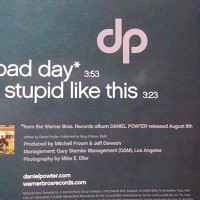 Bad Day/Stupid Like This 9CD Single)