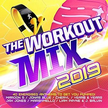 WORKOUT MIX 2019-Maroon5,Jonas Blue,Cheryl,Years&Years,Jax Jones,Marsh