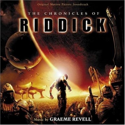 CHRONICLES OF RIDDICK-Music By Graeme Revell