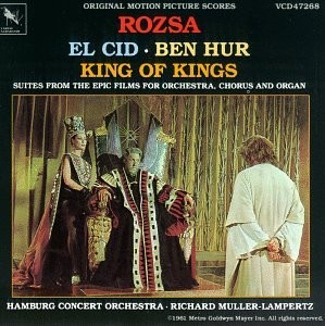 EL CID/BEN HUR/KING OF KINGS-Rozsa