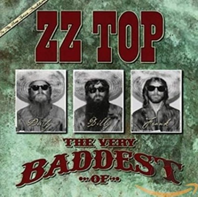 Very Best Baddest of ...ZZ Top