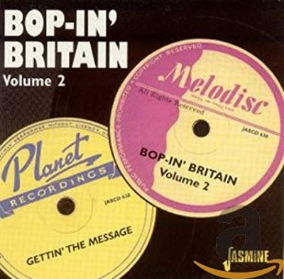 BOP-IN' BRITAIN / GETTIN' THE MESSAGE VOL. 2-Victor Feldman, Arnold Ro