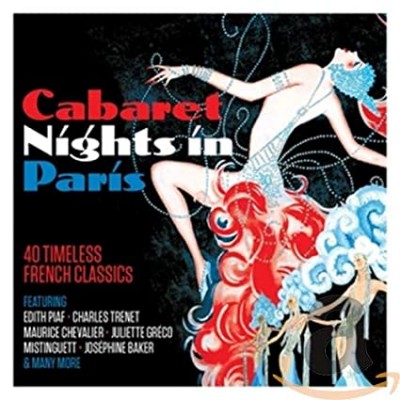 CABARET NIGHTS IN PARIS-Edith Piaf,Charles Trenet,Maurice Chevalier,Ju