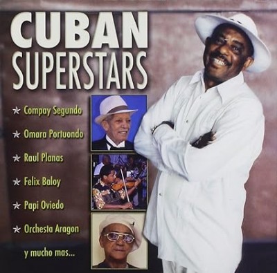 Cuban Superstars-Compay Segundo,Raukl Planas,Orchestra Aragon...