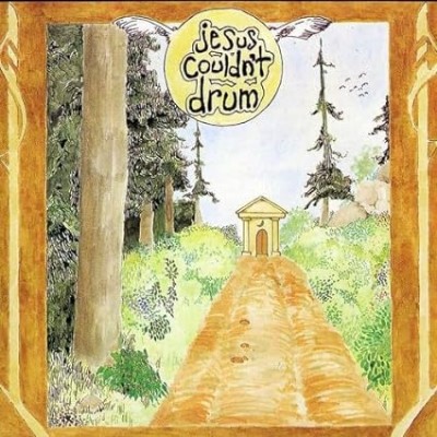 Best Of Jesus Couldn't Drum