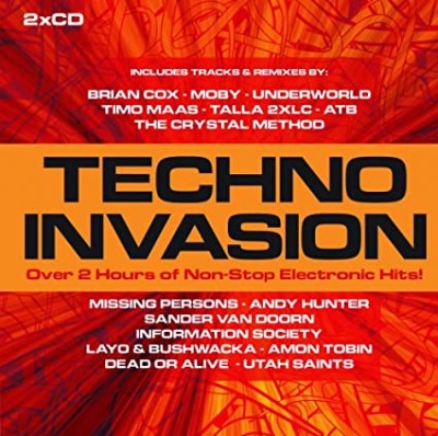 TECHNO INVASION-Brian Cox,Moby,Underworld,Timo Maas,Crystal Method,ATB