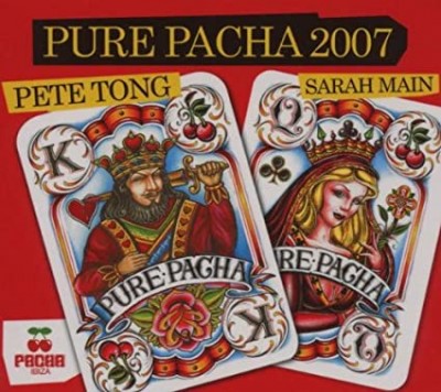 PURE PACHA 2007-Pete Tong & Sara Main