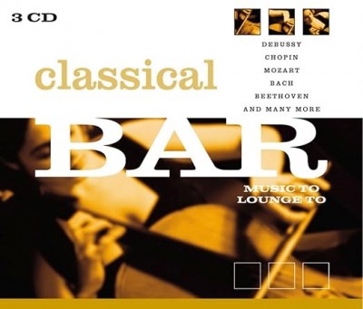 CLASSIC BAR MUSIC TO LOUNGE TO-Debussy,Chopin,Mozart,Bach,Beethoven,..