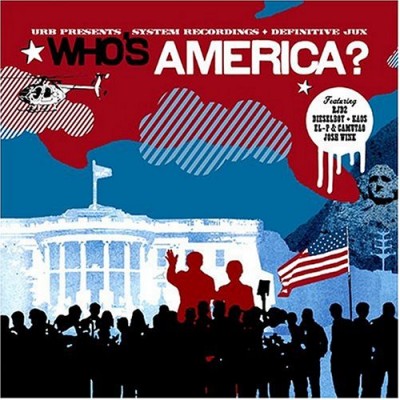 Who's America-Diesel Boy+Kaos,Mr.Lif,Junior Sanchez,Hangar 18...