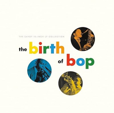 Birth Of Bop-The Savoy 10