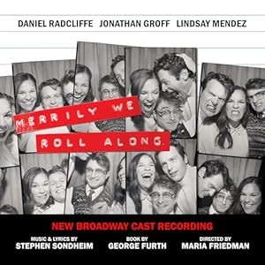 Merrily We Roll Along (New Broadway Cast Recording)