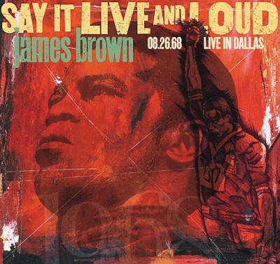 Say It Live And Loud-Live In Dallas 08.26.68