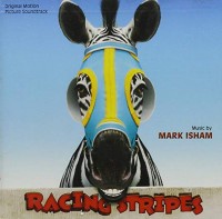 RACING STRIPES-Music By Mark Isham