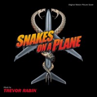 SNAKES ON A PLANE-Music By Trevor Rabin