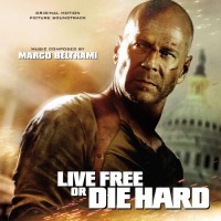 LIVE FREE OR DIE HARD-Music By Marco Beltrami