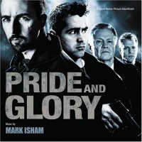 PRIDE & GLORY-Music By Mark Isham