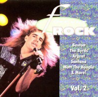 FOREVER ROCK VOL.2-Boston,Byrds,Argent,Santana,Mott The Hoople,ELO,Che