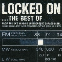 LOCKED ON...THE BEST OF-Doolally,Danny J Lewis,Artful Dodger,Tuff Jam,