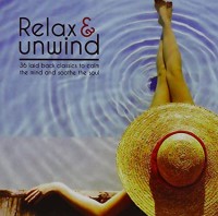 RELAX & UNWIND-Sting,Cranberries,Roxy Music,Pretenders,Enigma,Sade,Car