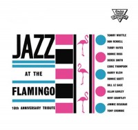 JAZZ AT THE FLAMINGO-10TH ANNIVERSARY TRIBUTE-Tommy Whittle,Don Rendel