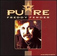 Pure Freddy Fender