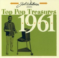 Joel Whitburn Presents: Top Pop Treasures 1961