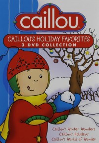 Caillou's Holiday Favorites - 3DVD Collection