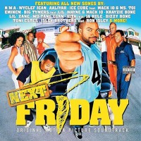 Next Friday-N.W.A.,Wyclef Jean,Aaliyah,Ice Cube feat.Mack 10...