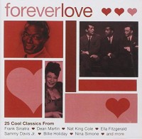 FOREVER LOVE-Dean Martin,Nat King Cole,Ella Fitzgerald,Billie Holiday,