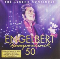 Engelbert Humperdinck 50-The Legend Continues