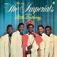 We Are The Imperials Featuring Little Anthony