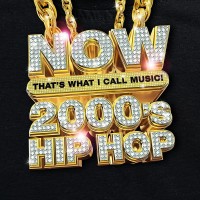 Now That'S What I Call Music! 2000's Hip Hop