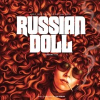 Russian Doll Seasons 1 & 2 - Music Composed By Joe Wong